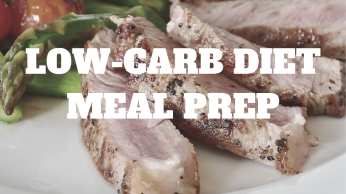 low carb diet meal prep