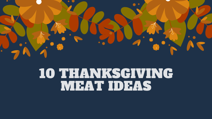 thanksgiving meat ideas